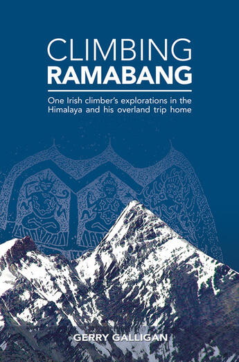 Couverture du livre « Climbing Ramabang » de Galligan Gerry aux éditions Vertebrate Publishing