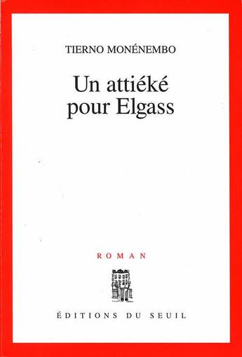 Couverture du livre « Un attieke pour elgass » de Tierno Monenembo aux éditions Seuil