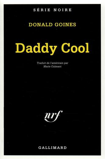 Couverture du livre « Daddy Cool » de Donald Goines aux éditions Gallimard