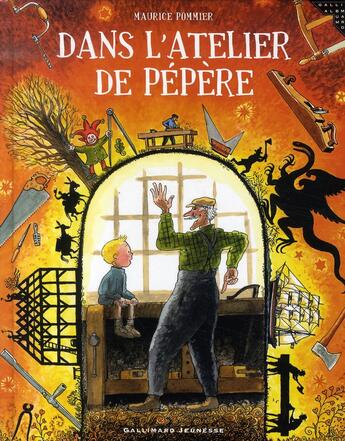 Couverture du livre « Dans l'atelier de pépère » de Maurice Pommier aux éditions Gallimard-jeunesse