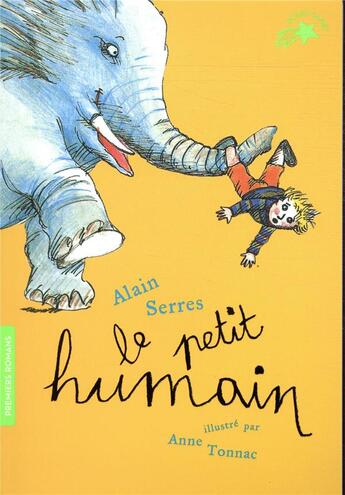 Couverture du livre « Le petit humain » de Alain Serres et Anne Tonnac aux éditions Gallimard-jeunesse