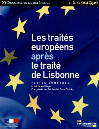 Couverture du livre « Les traités européens après le traité de Lisbonne ; textes comparés (4e édition) » de Francois-Xavier Priollaud et David Siritzky aux éditions Documentation Francaise