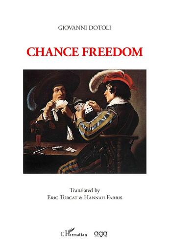 Couverture du livre « Chance freedom : translated by Eric Turcat & Hannah Farris » de Giovanni Dotoli aux éditions L'harmattan