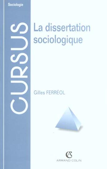 Couverture du livre « La Dissertation Sociologique » de Ferreol aux éditions Armand Colin