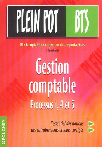 Couverture du livre « Gestion comptable processus1, 4 et 5 » de Eric Dumalanede aux éditions Foucher