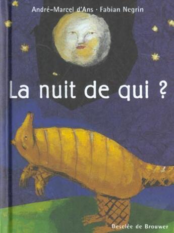 Couverture du livre « La nuit de qui ? » de Ans/Negrin aux éditions Desclee De Brouwer