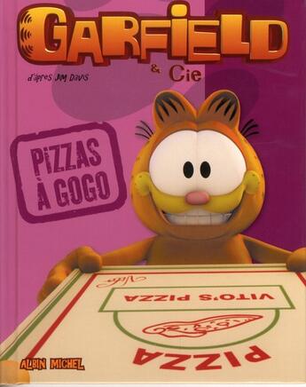 Couverture du livre « Garfield & Cie ; pizzas à gogo » de Jim Davis aux éditions Albin Michel