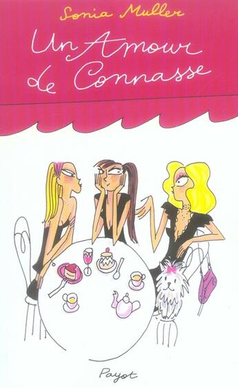 Couverture du livre « Un amour de connasse » de Sonia Muller aux éditions Payot