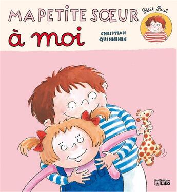 Couverture du livre « Ma petite soeur a moi » de Christian Quennehen aux éditions Lito