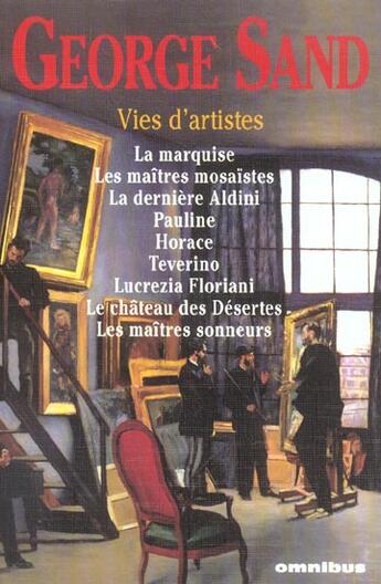 Couverture du livre « Vies d'artistes - (nouvelle edition) (édition 2004) » de George Sand aux éditions Omnibus