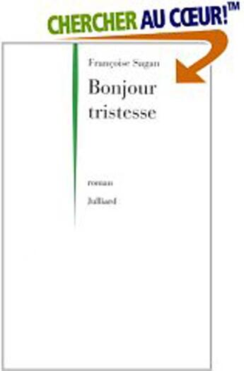 Couverture du livre « Bonjour tritesse » de Françoise Sagan aux éditions Julliard