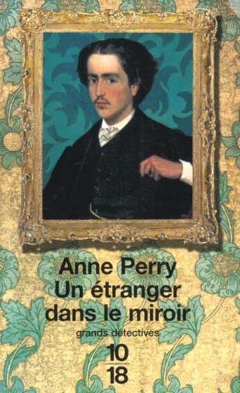 Couverture du livre « Un étranger dans le miroir » de Anne Perry aux éditions 10/18