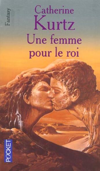 Couverture du livre « Une Femme Pour Le Roi » de Katherine Kurtz aux éditions Pocket