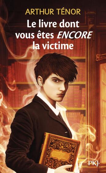 Couverture du livre « Le livre dont vous êtes encore la victime » de Arthur Tenor aux éditions Pocket Jeunesse