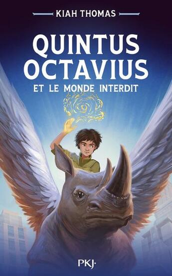 Couverture du livre « Quintus Octavius et le monde interdit Tome 1 » de Kiah Thomas aux éditions Pocket Jeunesse