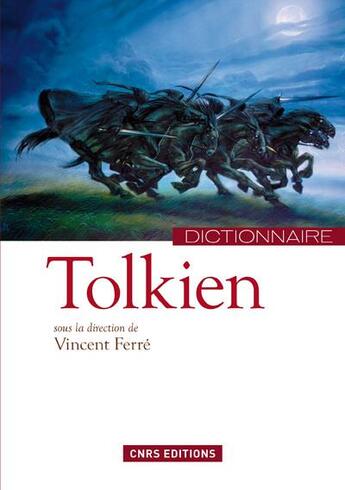 Couverture du livre « Dictionnaire Tolkien » de Vincent Ferré aux éditions Cnrs
