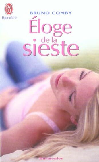 Couverture du livre « Eloge de la sieste » de Bruno Comby aux éditions J'ai Lu