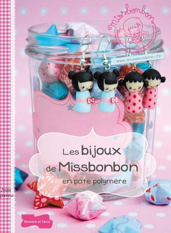 Couverture du livre « Les bijoux de Miss Bonbon en pâte polymère » de V Masoni aux éditions Dessain Et Tolra