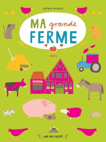 Couverture du livre « Ma grande ferme » de Katrin Wiehle aux éditions Helium