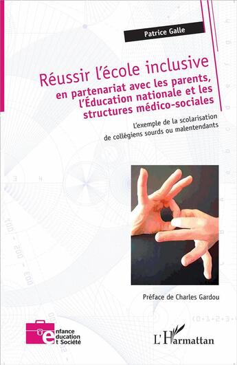 Couverture du livre « Réussir l'école inclusive » de Patrice Galle aux éditions L'harmattan