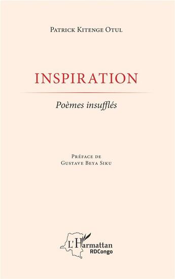 Couverture du livre « Inspiration ; poèmes insufflés » de Patrick Kitenge Otul aux éditions L'harmattan