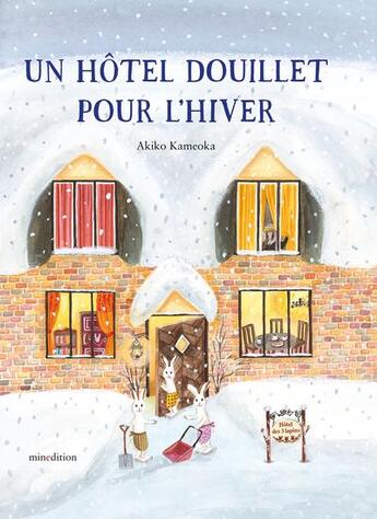 Couverture du livre « Un hôtel douillet pour l'hiver » de Akiko Kameoka aux éditions Mineditions