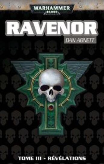 Couverture du livre « Warhammer 40.000 - Ravenor Tome 3 : révélations » de Dan Abnett aux éditions Bibliotheque Interdite