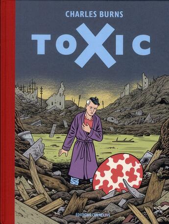 Couverture du livre « Toxic » de Charles Burns aux éditions Cornelius