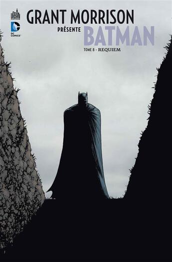 Couverture du livre « Grant Morrison présente Batman t.8 ; requiem » de Grant Morrison aux éditions Urban Comics