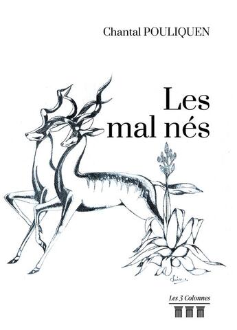 Couverture du livre « Les mal nés » de Chantal Pouliquen aux éditions Les Trois Colonnes