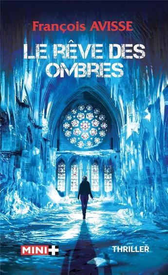 Couverture du livre « Le rêve des ombres » de Francois Avisse aux éditions M+ Editions