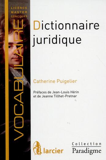 Couverture du livre « Dictionnaire juridique » de Catherine Puigelier aux éditions Larcier