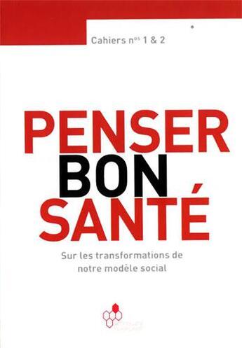 Couverture du livre « Penser c'est bon pour la santé » de Place De La Sante aux éditions Les Influences