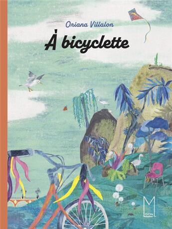 Couverture du livre « À bicyclette » de Oriana Villalon aux éditions Maison Lison