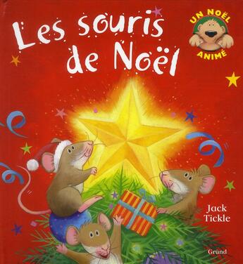 Couverture du livre « Les souris de Noël » de Jack Tickle aux éditions Grund