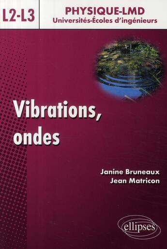 Couverture du livre « Vibrations et ondes ; niveau L » de Bruneaux/Matricon aux éditions Ellipses