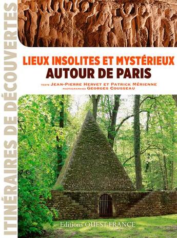 Couverture du livre « Lieux insolites et mystérieux autour de Paris » de Jean-Pierre Hervet et Patrick Merienne aux éditions Ouest France