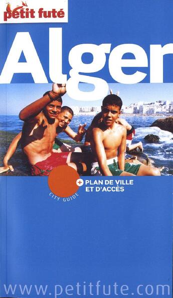 Couverture du livre « Alger (édition 2009/2010) » de Collectif Petit Fute aux éditions Le Petit Fute