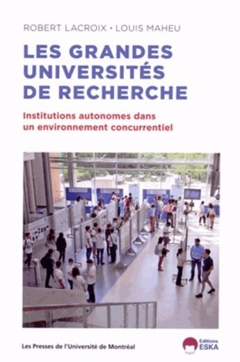 Couverture du livre « LES GRANDES UNIVERSITES DE RECHERCHE » de Lacroix / Maheu aux éditions Eska