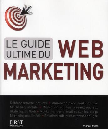 Couverture du livre « Guide ultime du web-marketing » de Michael Miller aux éditions First Interactive