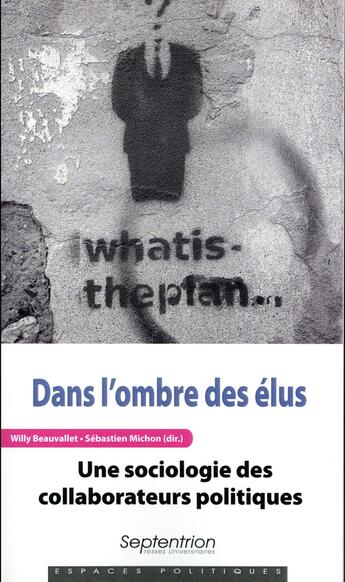 Couverture du livre « Dans l'ombre des élus » de Sebastien Michon et Willy Beauvallet aux éditions Pu Du Septentrion