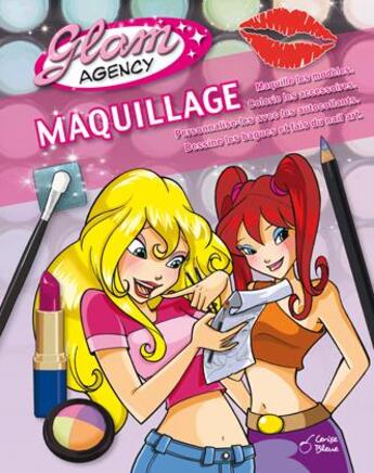 Couverture du livre « Glam agency ; maquillage » de  aux éditions Cerise Bleue