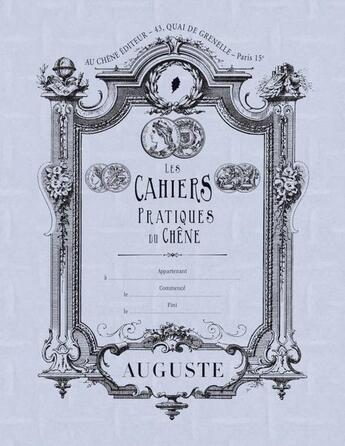 Couverture du livre « Cahier pratique Auguste » de  aux éditions Chene