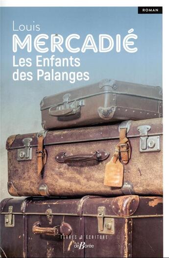 Couverture du livre « Les enfants des Palanges » de Louis Mercadie aux éditions De Boree