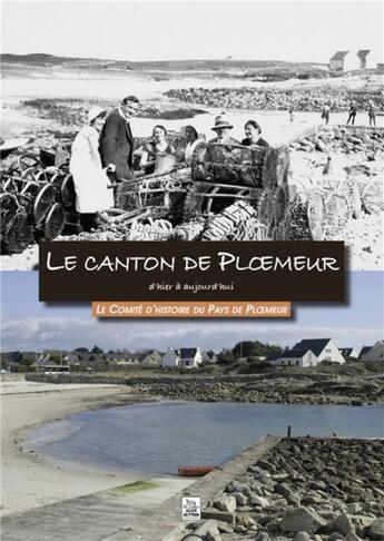 Couverture du livre « Le canton de Ploemeur d'hier à aujourd'hui » de  aux éditions Editions Sutton