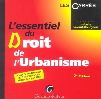 Couverture du livre « Essentiel du droit de l'urbanisme, 2eme edition (l') (2e édition) » de Savarit-Bourgeois Is aux éditions Gualino