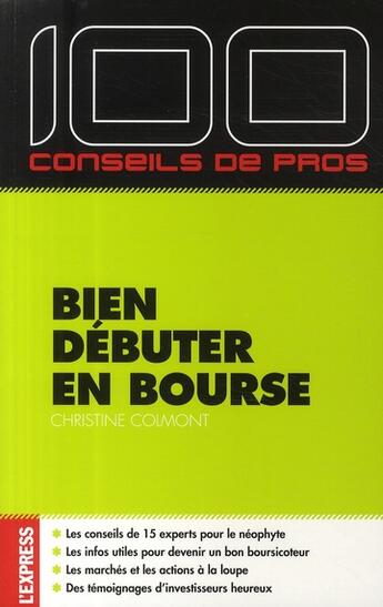 Couverture du livre « Bien débuter en bourse » de Christine Colmont aux éditions L'express