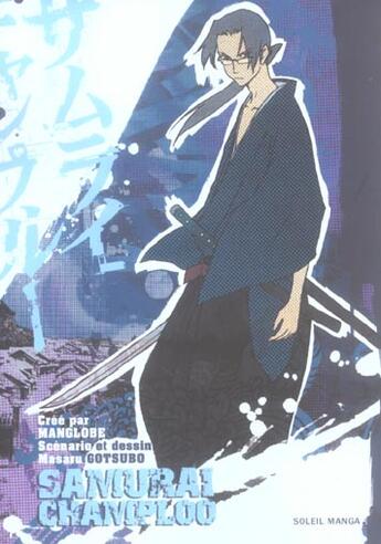 Couverture du livre « Samurai Champloo *Tome 2* » de Gotsubo+Manglobe aux éditions Soleil