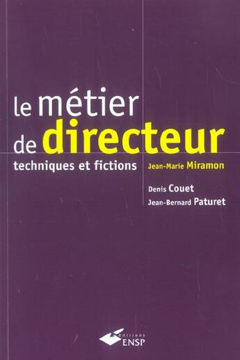 Couverture du livre « Le metier de directeur 3eme edition (3e édition) » de Miramon Jm aux éditions Ehesp