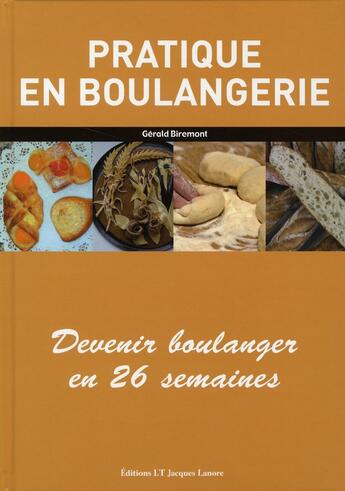 Couverture du livre « Pratique en boulangerie ; CAP » de Gerald Birmont aux éditions Delagrave